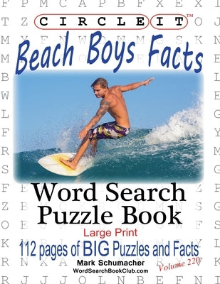 Circle It, Beach Boys Facts, Word Search, Puzzle Book by Lowry Global Media LLC