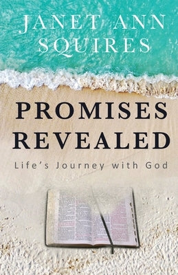 Promises Revealed: Life's Journey with God Paperback Trilogy Christian Publishing