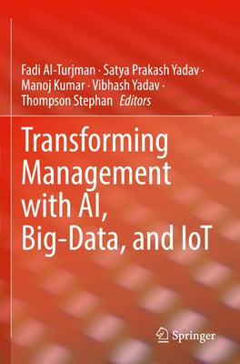 Transforming Management with Ai, Big-Data, and Iot by Al-Turjman, Fadi