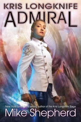 Kris Longknife Admiral Paperback Mike Moscoe