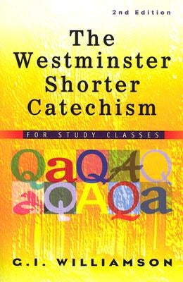 Open copy of The Westminster Shorter Catechism for Study Classes by P & R Publishing, showing its cover and interior pages