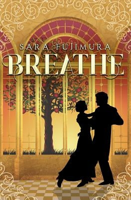 Breathe Paperback Tanabata Wishes Enterprises, LLC