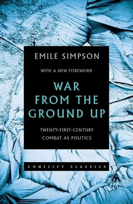 Paperback book titled "War from the Ground Up: Twenty-First Century Combat as Politics" by Oxford University Press, USA.