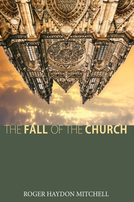 The Fall of the Church Paperback Wipf & Stock Publishers