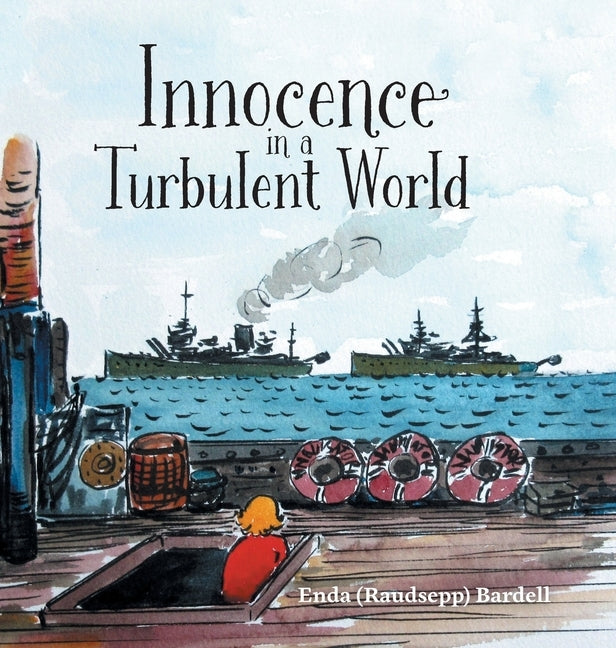 Innocence in a Turbulent World by Bardell, Enda (Raudsepp)