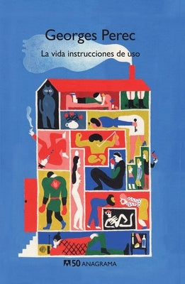 Vida Instrucciones de Uso, La by Perec, Georges