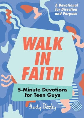 Paperback book titled "Walk in Faith: 5-Minute Devotions for Teen Guys" by Althea Press, featuring a cover with a youthful design.