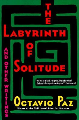 The Labyrinth of Solitude Paperback Grove Press