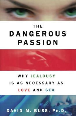 Dangerous Passion by Buss, David M.