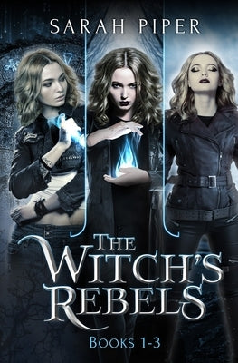 The Witch's Rebels: Books 1-3 Paperback Two Gnomes Media