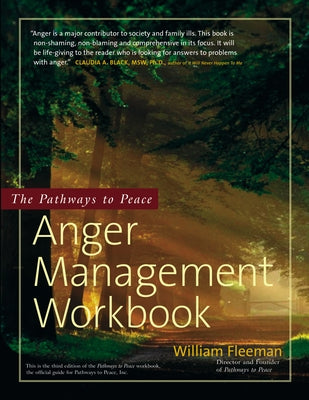 The Pathways to Peace Anger Management Workbook by Fleeman, William