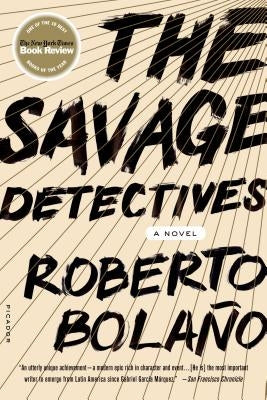 The Savage Detectives Paperback Picador USA