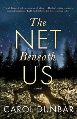 The Net Beneath Us by Dunbar, Carol