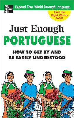 Paperback of "Just Enough Portuguese" language book by McGraw-Hill Companies, showing the front cover with colorful design.