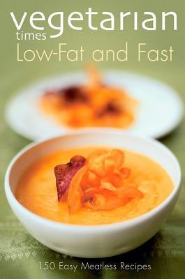 Vegetarian Times Low-Fat & Fast Paperback Harvest Publications