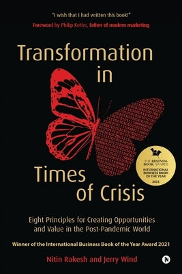 Transformation in Times of Crisis: Eight Principles for Creating Opportunities and Value in the Post-Pandemic World Paperback Notion Press