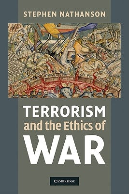 Terrorism and the Ethics of War Paperback Cambridge University Press