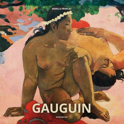 Gauguin by Femelat, Armelle