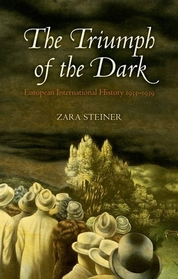 The Triumph of the Dark Paperback Oxford University Press, USA