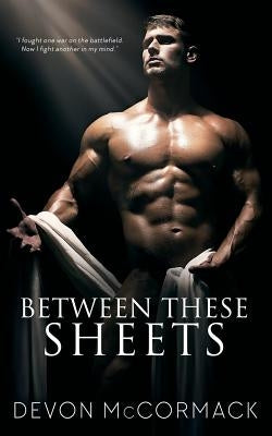 Between These Sheets by McCormack, Devon