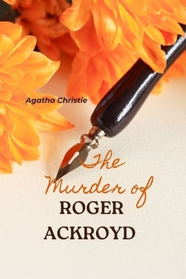 The Murder of Roger Ackroyd (Annoted) Paperback Jason Nollan