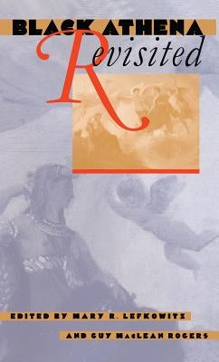 Black Athena Revisited Paperback University of North Carolina Press