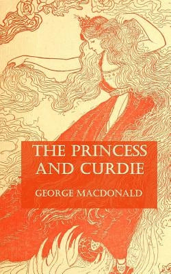 The Princess and Curdie Paperback Createspace Independent Publishing Platform