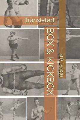Box & Kickbox: [translated] by Lynch, M. P.