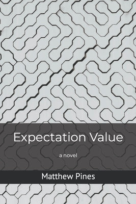 Expectation Value Paperback Independently Published