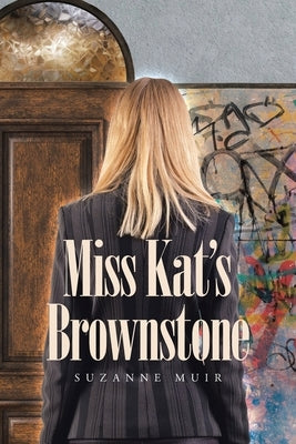 Miss Kat's Brownstone Paperback Page Publishing, Inc.