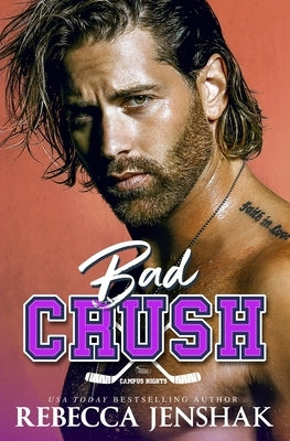 Bad Crush by Jenshak, Rebecca