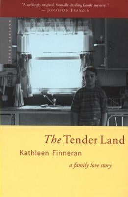 The Tender Land: A Family Love Story by Finneran, Kathleen