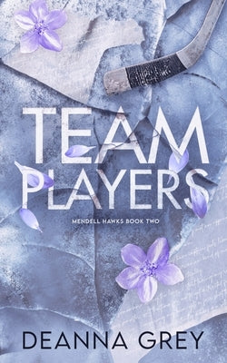 Team Players: Alternate Cover Edition Paperback Deanna Grey