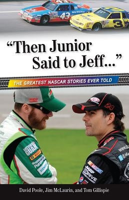 "Then Junior Said to Jeff. . ." by McLaurin, Jim