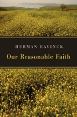 Our Reasonable Faith Paperback William B. Eerdmans Publishing Company