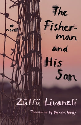 The Fisherman and His Son Paperback Other Press (NY)