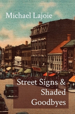 Street Signs & Shaded Goodbyes Paperback Reddington Press