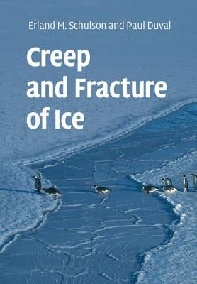 Creep and Fracture of Ice Paperback Cambridge University Press