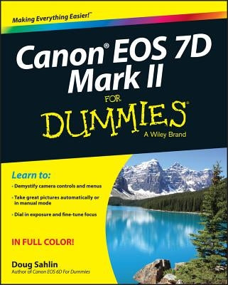 Canon EOS 7d Mark II for Dummies by Sahlin, Doug