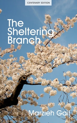 The Sheltering Branch Baha'i Publishing