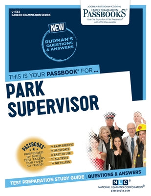 Park Supervisor (I) (C-1563): Passbooks Study Guidevolume 1563 by National Learning Corporation