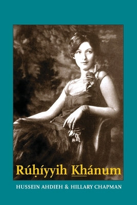 Rúhíyyih Khánum Paperback Baha'i Publications Australia