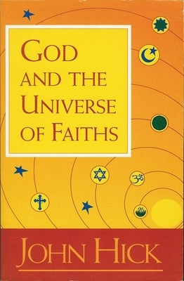 God and the Universe of Faiths Paperback ONEWorld Publications