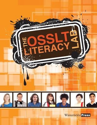 The OSSLT Literacy Lab: Student Workbook Wintertickle Press