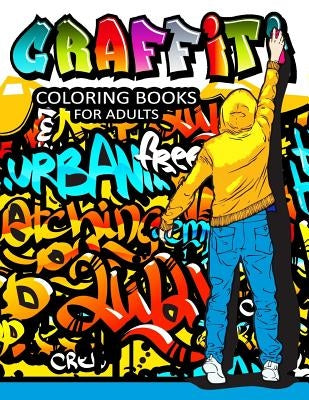 Graffiti Coloring Books for Adults: Illustrated Graffiti Designs Paperback Createspace Independent Publishing Platform