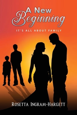 A New Beginning: It's All About Family Paperback Outskirts Press