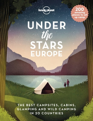 Under the Stars - Europe 1 by Lonely Planet