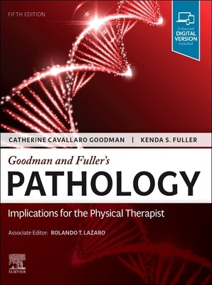 Goodman and Fuller's Pathology: Implications for the Physical Therapist by Kellogg, Catherine Cavallaro