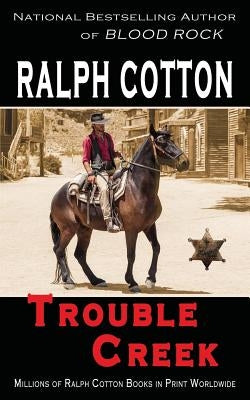 Trouble Creek by Cotton, Ralph