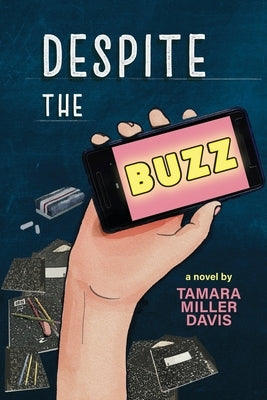 Despite the Buzz Paperback Blue Jay Ink